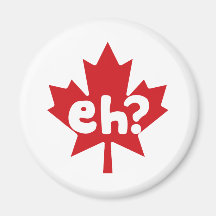 Eh Canadian Pride Refrigerator Magnet