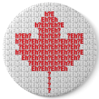 Eh? Flag Button by Madinagoodway