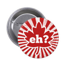 Eh for Canada Day Buttons