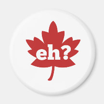 Eh for Canada Day Magnets