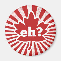 Eh for Canada Day Refrigerator Magnets