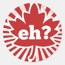 Eh for Canada Day Round Sticker