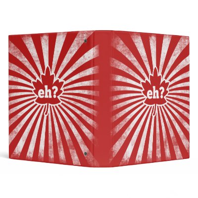 Eh for Canada on Canada Day 3 Ring Binders by EllesBaby