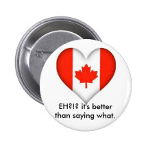 EH?!? it's better than saying what Pinback Buttons