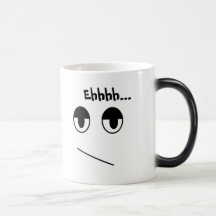 Ehhh Temperature Changing Mug