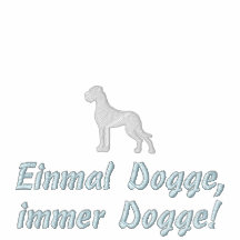 Einmal Dogge, immer Dogge!