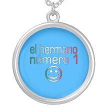 El Hermano Número 1 - Number 1 Brother in Mexican Pendants