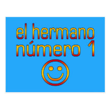 El Hermano Número 1 - Number 1 Brother in Spanish Postcard