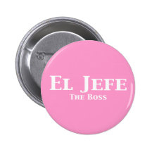 El Jefe The Boss Gifts Buttons