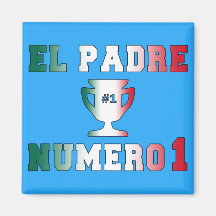 El Padre Número 1 #1 Dad in Spanish Father's Day Magnets