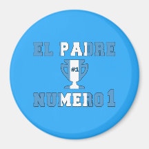 El Padre Número 1 - Number 1 Dad in Guatemalan Fridge Magnets