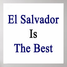 El Salvador Is The Best Poster