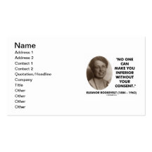 Eleanor Roosevelt No One Can Make You Inferior Business Card