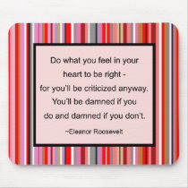 Eleanor Roosevelt Quote Mousepad