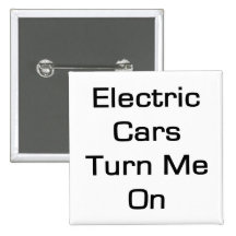 Electric Cars Turn Me On Buttons
