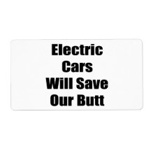 Electric Cars Will Save Our Butt Custom Shipping Label