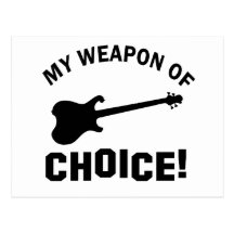 Electric Guitar my weapon of choice Post Cards