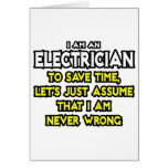 Electrician...Assume I Am Never Wrong Cards