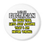 Electrician...Assume I Am Never Wrong