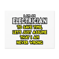 Electrician...Assume I Am Never Wrong