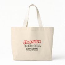 Electrician...Big Deal Tote Bag