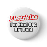 Electrician...Big Deal