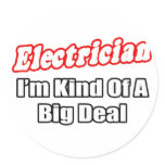 Electrician...Big Deal Sticker