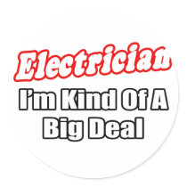 Electrician...Big Deal