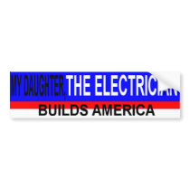 ELECTRICIAN DAUGHTER BUMPER STICKER
