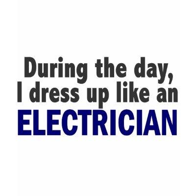 Electrician During The Day Tee Shirt by professiongifts