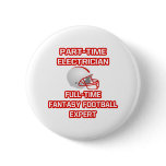 Electrician .. Fantasy Football Expert buttons