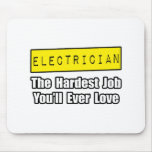 Electrician...Hardest Job You'll Ever Love