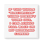 Electrician Humour ... Modelling Career Fridge Magnet