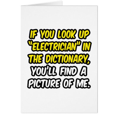 Electrician In Dictionary...My Picture by Electrician_Shirts
