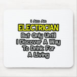 Electrician Joke .. Drink for a Living
