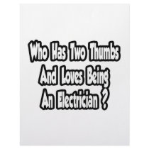 Electrician Joke...Two Thumbs