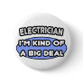 Electrician...Kind of a Big Deal