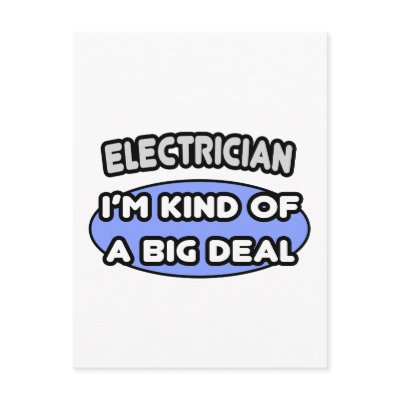 Electrician...Kind of a Big Deal by Electrician_Shirts