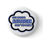 Electrician .. Livin' The Dream
