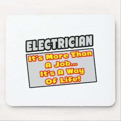 Electrician...More Than Job, Way of Life by Electrician_Shirts