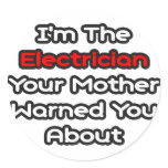 Electrician...Mother Warned You About Sticker