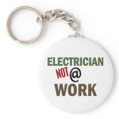 Electrician NOT At Work by professiongifts