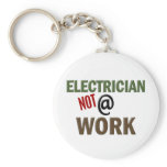 Electrician NOT At Work keychains