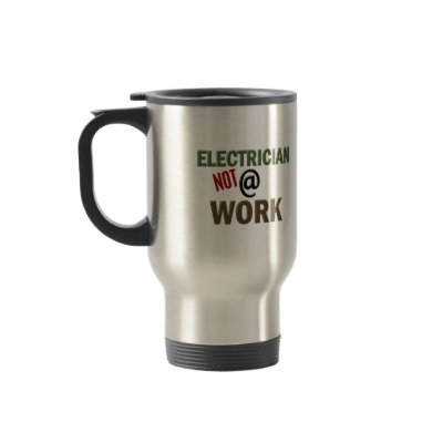 Electrician NOT At Work Coffee Mugs by professiongifts
