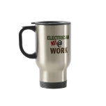 Electrician NOT At Work mugs