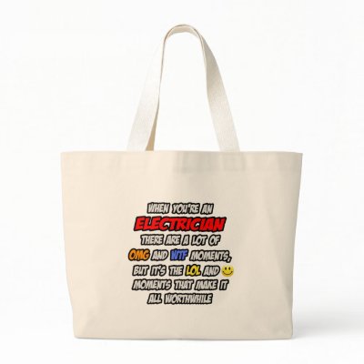 Electrician .. OMG WTF LOL Tote Bags by Jobs_And_Occupations