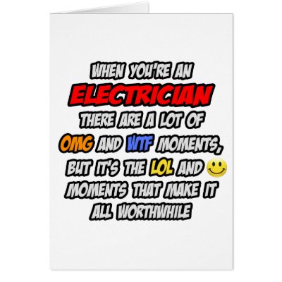 Electrician .. OMG WTF LOL by Jobs_And_Occupations