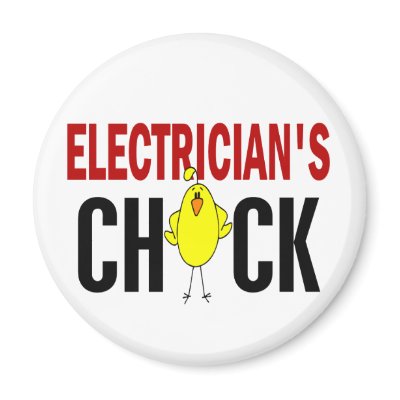 Electrician’s Chick by professiongifts
