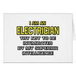 Electrician...Superior Intelligence cards