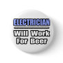 Electrician...Will Work For Beer